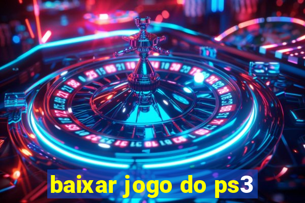 baixar jogo do ps3